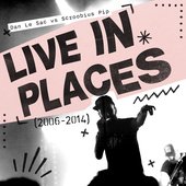 Live in Places (2006-2014)