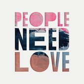 People Need Love