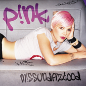 P!nk - M!ssundaztood