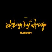 Drop By Drop