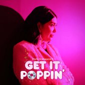 Get It Poppin'