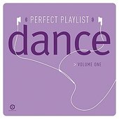 Perfect Playlist Dance, Vol. One