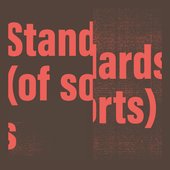 Standarts (of Sorts)