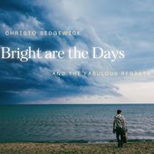 Bright are the Days