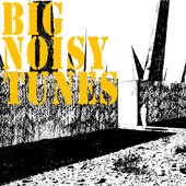 Big Noisy Tunes