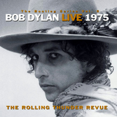 Bob Dylan - The Bootleg Series, Volume 5: Live 1975: The Rolling Thunder Revue