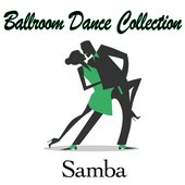 Ballroom Dance Collection - Samba