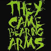 They Came Bearing Arms