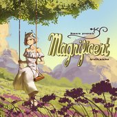Magnificent