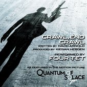 Crawl, End Crawl (from the Motion Picture "Quantum of Solace")
