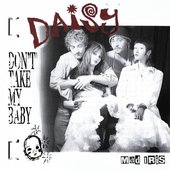Daisy, Don't Take My Baby - Single