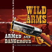 Wild Arms: ARMed and DANGerous