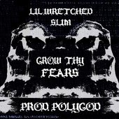 GROW THY FEARS [Explicit]