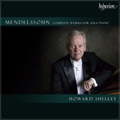 Felix Mendelssohn: Complete Works for Solo Piano