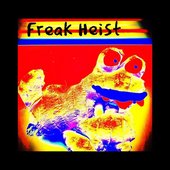 Freak Heist