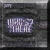 Who's There?
