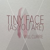 As You Are (Tiny Face)