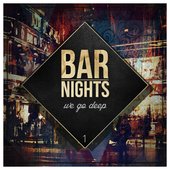 Bar Nights - We go deep