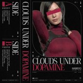 Clouds Under Dopamine