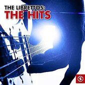 The Librettos: The Hits