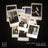 WHETHAN - Can't Hide (feat. Ashe)