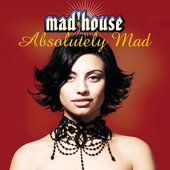 Mad'House - 2002 - Absolutely Mad