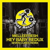 Hey Baby Redux: Seven Cubes Remix - Single