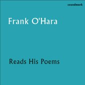 Frank O'Hara Reads His Poems