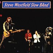 Steve Westfield Slow Band.jpg