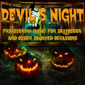 Devil's Night: Frightening Music for Halloween and Other Haunted Occasions