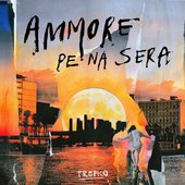 Ammore Pe Na Sera - Single