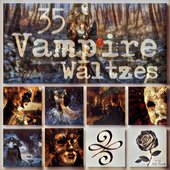 35 Vampire Masquerade Waltzes