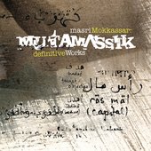 Masri Mokkassar: Definitive Works