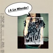 A La Mierda!