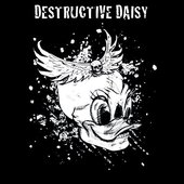 Destructive Daisy EP