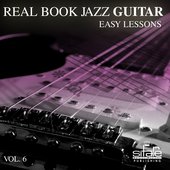 Real Book Jazz Guitar Easy Lessons, Vol. 6 (Just the Way You Are)