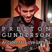 Preston Gunderson - Accidental Love Letters Single