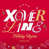 XOVERLINE Holiday Remix