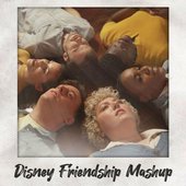 Disney Friendship Mash-Up - Single