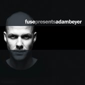 Fuse Presents Adam Beyer