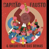 Capitão Fausto & Orquestra das Beiras