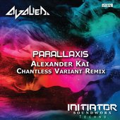 Parallaxis (Alexander Kai Chantless Variant Remix) - Alternative Mixes