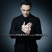 Tiziano Ferro - Alla Mia Età (2008)