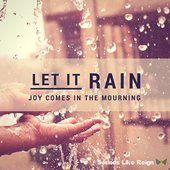 2015 - Let It Rain (single).jpg
