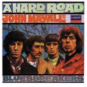 John Mayall & The Bluesbreakers - 'A Hard Road' (1967)