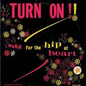 Turn On !! Music for the Hip at Heart