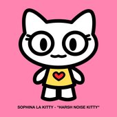 Harsh Noise Kitty