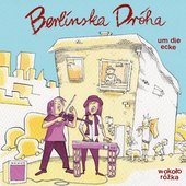 Um Die Ecke (Wokolo Róžka)