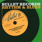 Bullet Records Rhythm & Blues