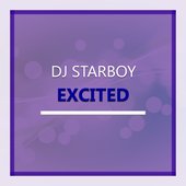 DJ Starboy - Excited (COVER)